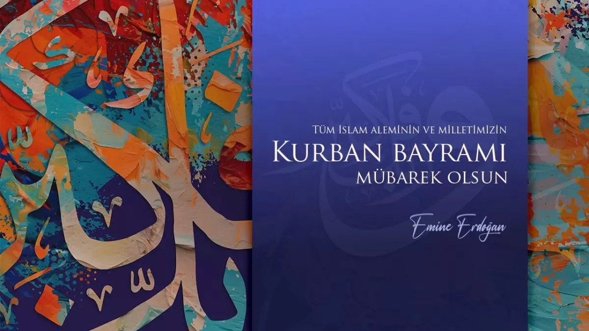 Emine Erdoğan'dan Kurban Bayramı Mesajı